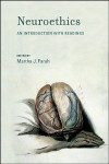 Neuroethics. An introduction with readings Neuroethics. An introduction with readings