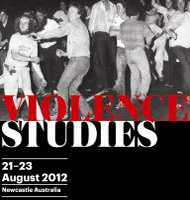 Violence Studies Conference. The University Of The Newcastle (Australia)